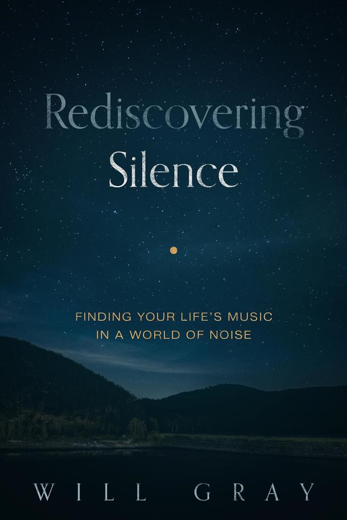 Rediscovering Silence