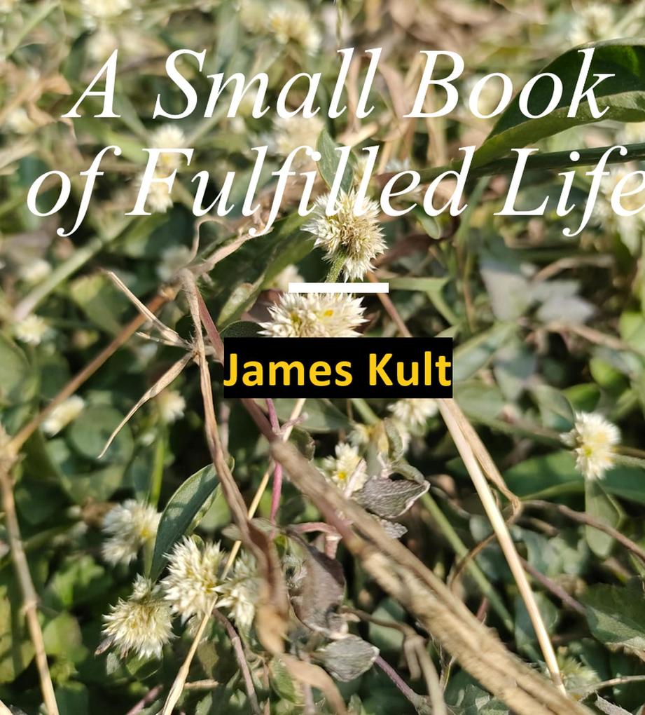 A Small Book of Fulfilled Life