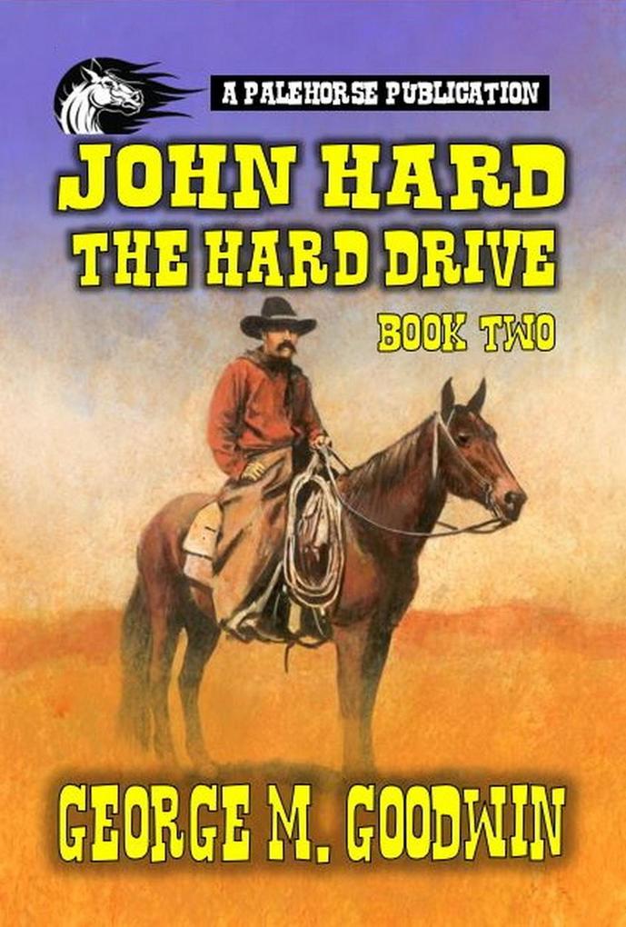 John Hard - The Hard Drive (The Hard Ranch Series #2)