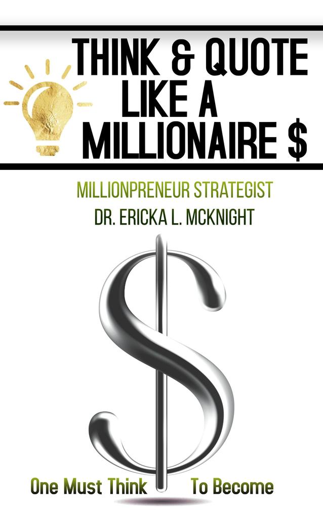 THINK & QUOTE LIKE A MILLIONAIRE