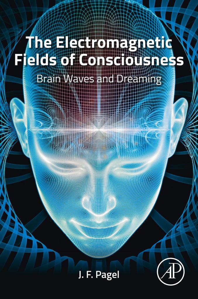 The Electromagnetic Fields of Consciousness