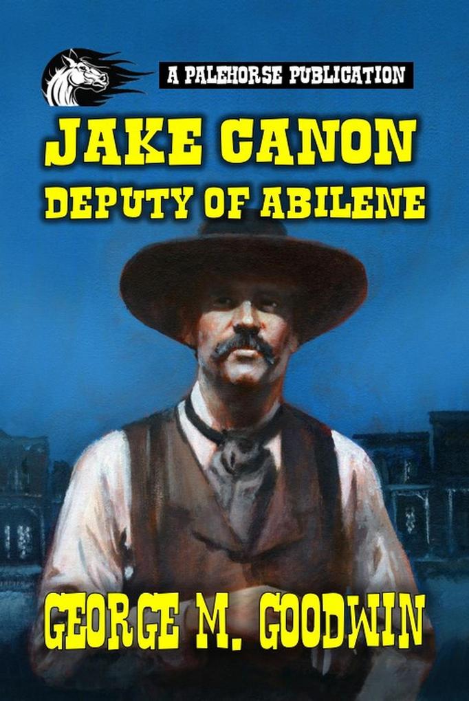 Jake Canon - Deputy of Abilene