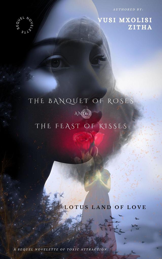 The Banquet of Roses and the Feast of Kisses