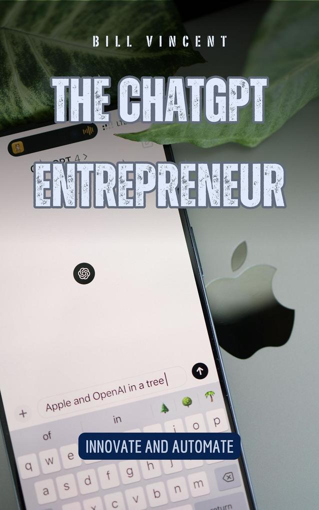 The ChatGPT Entrepreneur