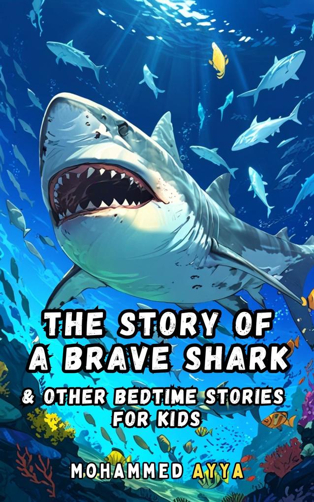 The Story of a Brave Shark