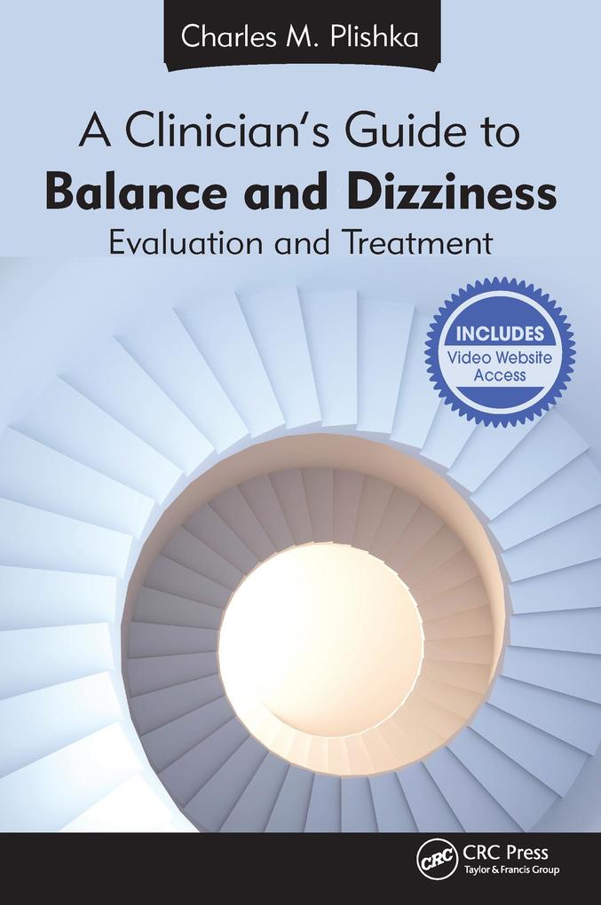 A Clinician‘s Guide to Balance and Dizziness