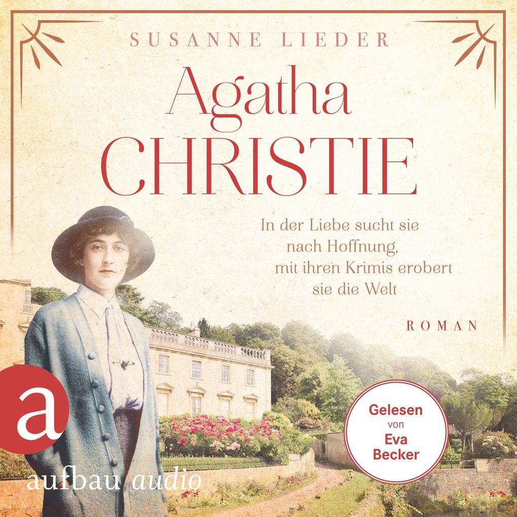 Agatha Christie - In der Liebe sucht sie nach Hoffnung mit ihren Krimis erobert sie die Welt