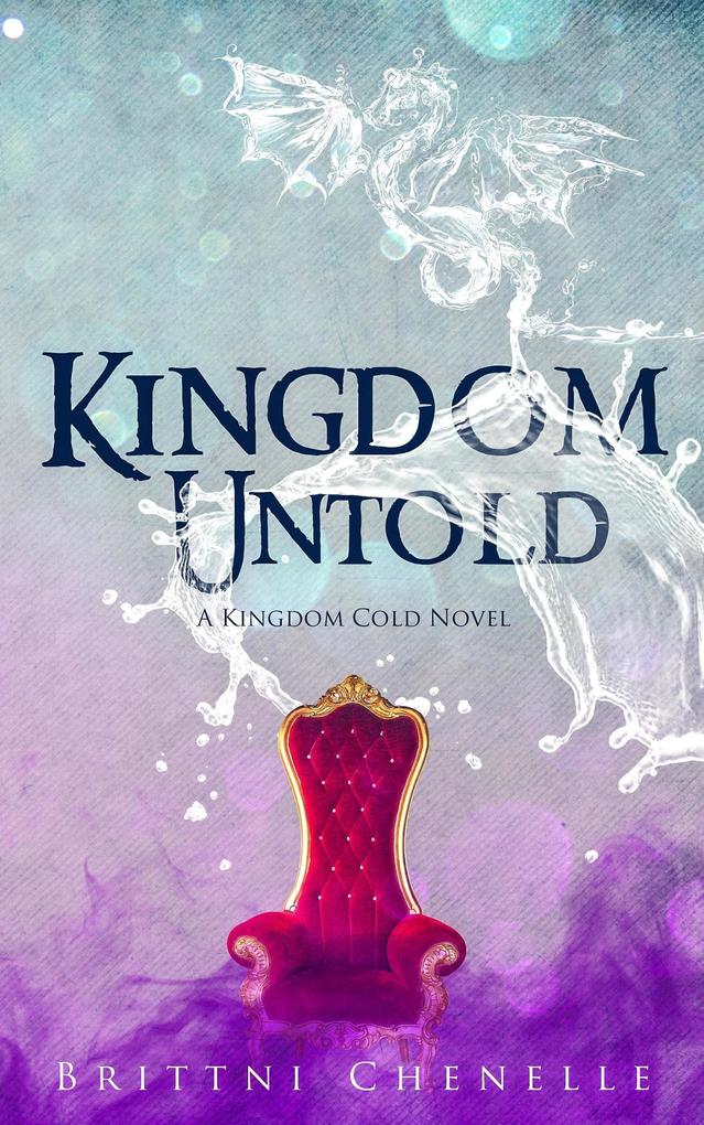 Kingdom Untold (Kingdom Cold #3)