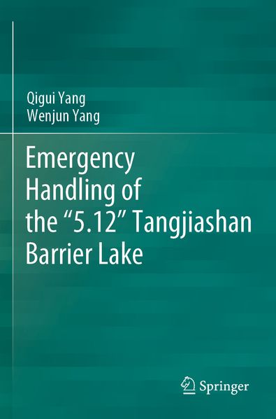 Emergency Handling of the '5.12' Tangjiashan Barrier Lake