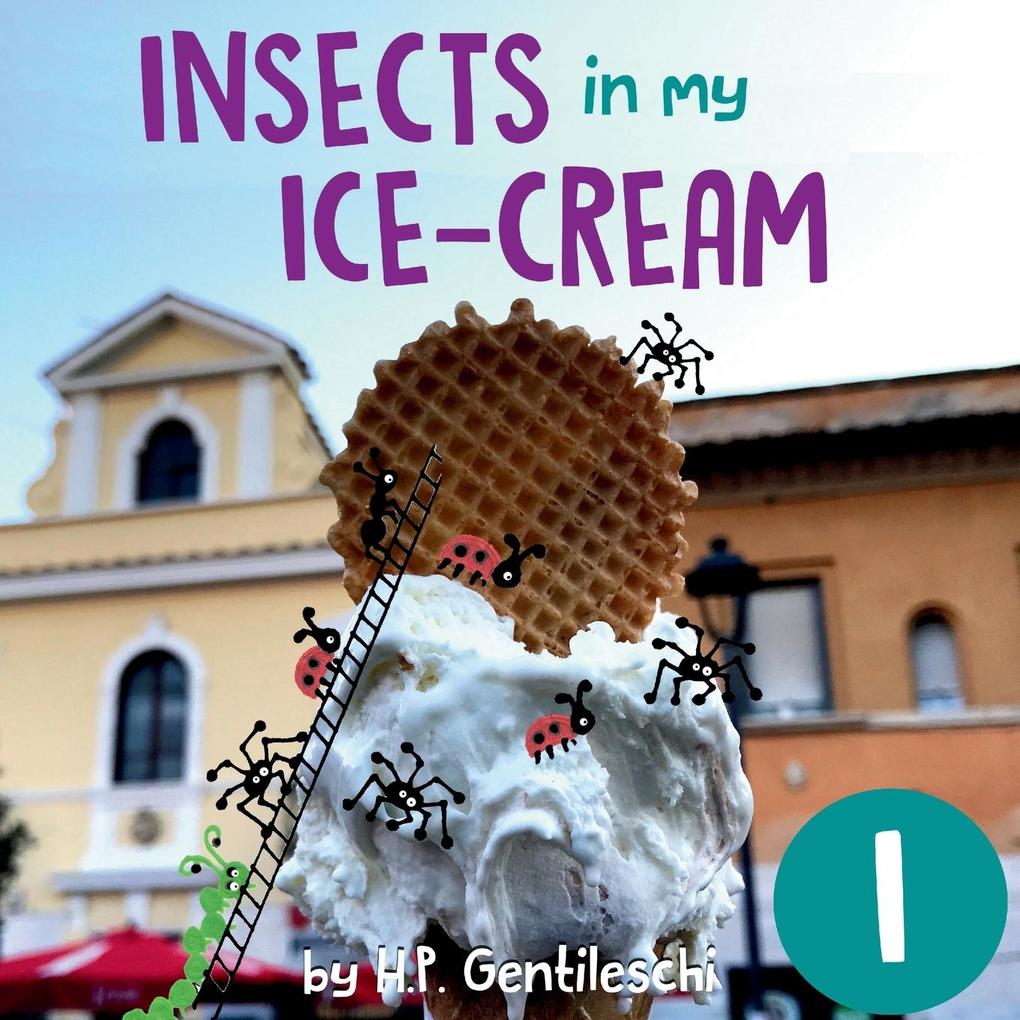 Insects in My Ice-Cream