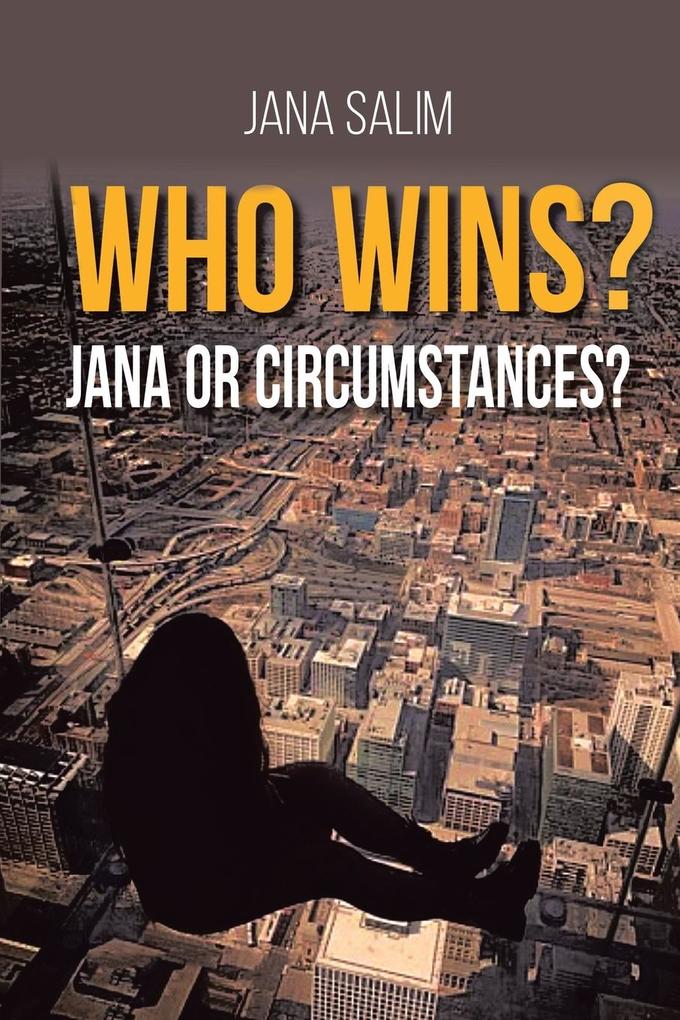 WHO WINS? JANA OR CIRCUMSTANCES?