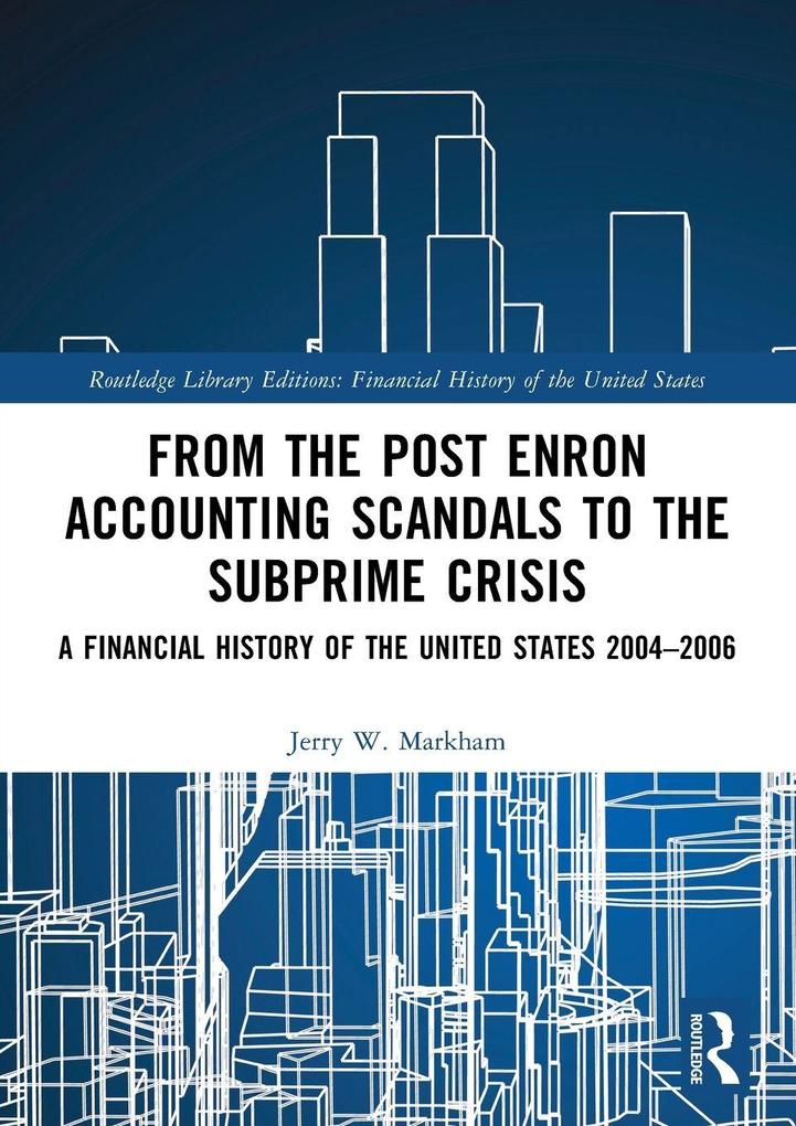 From the Post Enron Accounting Scandals to the Subprime Crisis