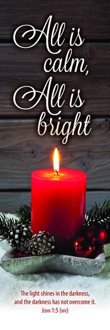 Bookmark - Christmas - Adult - All Is Calm All Is Bright - John 1:5 (Niv)
