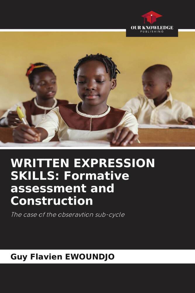 WRITTEN EXPRESSION SKILLS: Formative assessment and Construction