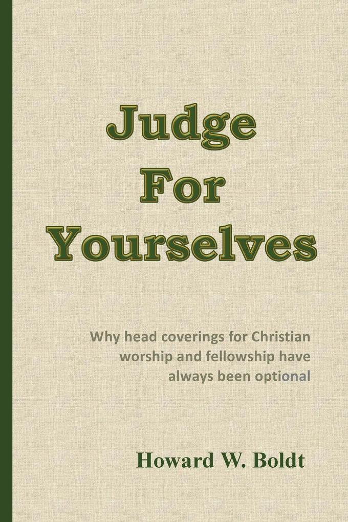 Judge For Yourselves