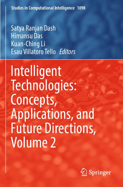 Intelligent Technologies: Concepts Applications and Future Directions Volume 2