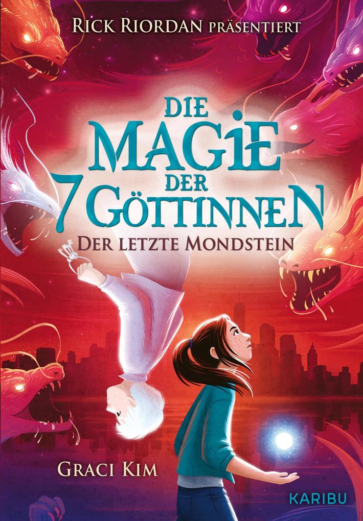 Die Magie der 7 Göttinnen (Band 2) - Der letzte Mondstein (Rick Riordan Presents)