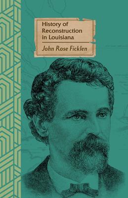 History of Reconstruction in Louisiana