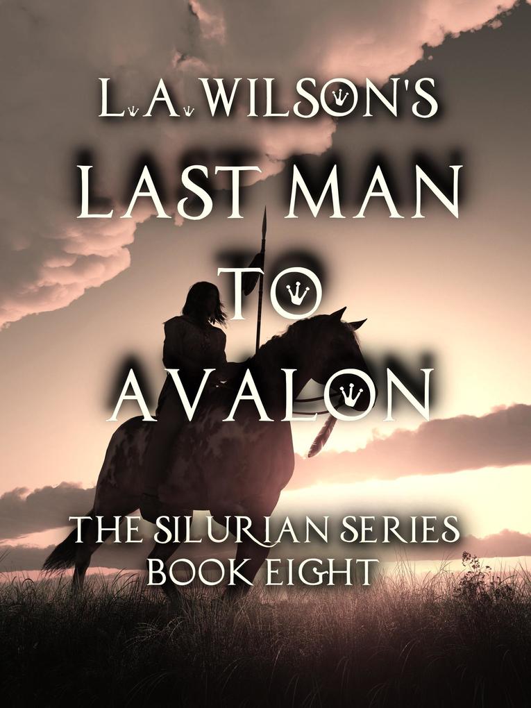 Last Man to Avalon (The Silurian #8)