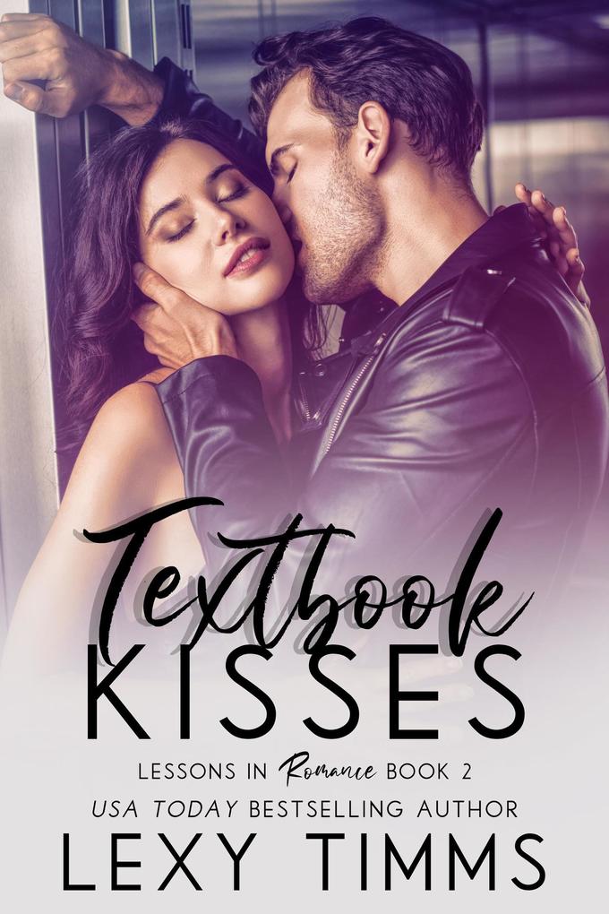 Textbook Kisses (Lessons in Romance Series #2)