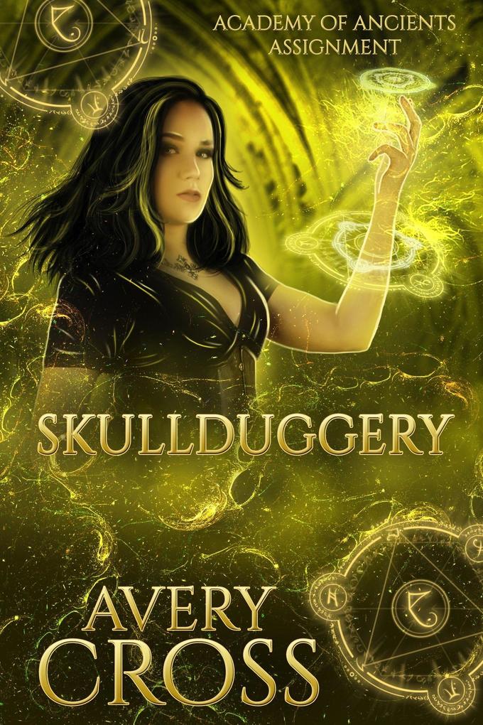 Skullduggery (Academy of Ancients #13)