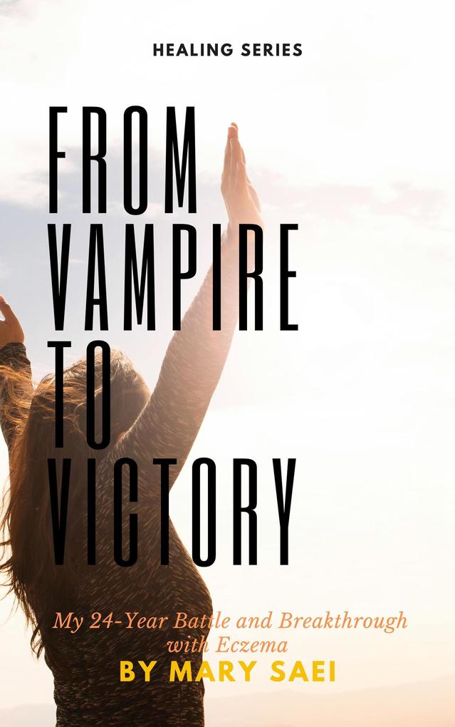 From Vampire to Victory: My 24-Year Battle and Breakthrough with Eczema