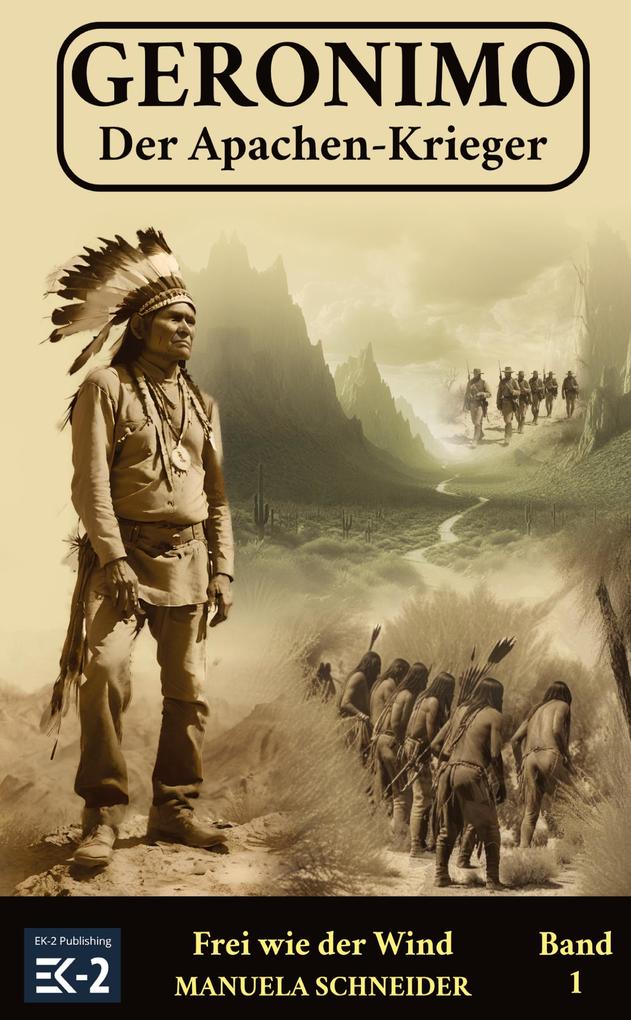 Geronimo: Der Apachen-Krieger