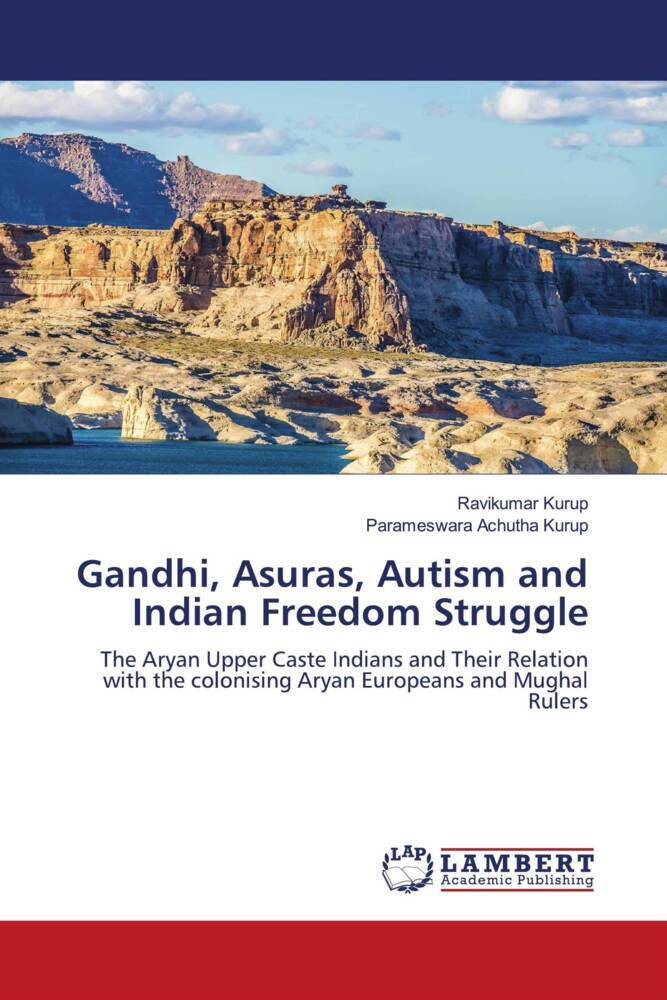 Gandhi Asuras Autism and Indian Freedom Struggle