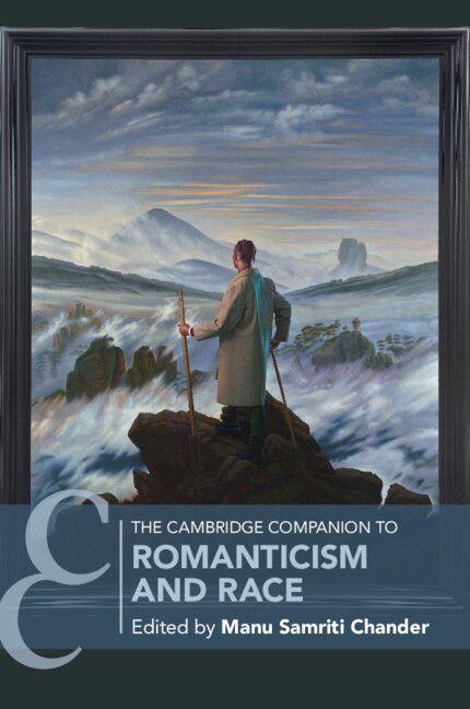 The Cambridge Companion to Romanticism and Race