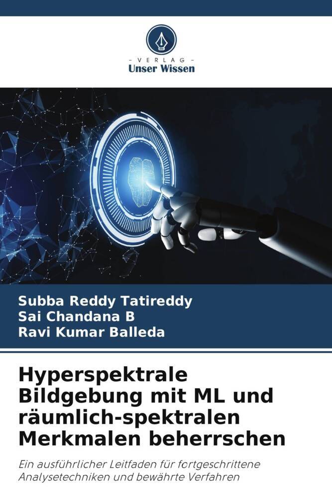 Hyperspektrale Bildgebung mit ML und räumlich-spektralen Merkmalen beherrschen