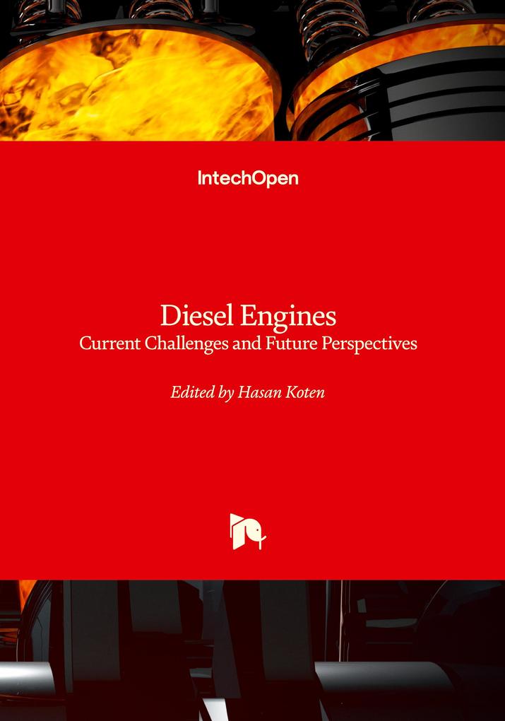 Diesel Engines - Current Challenges and Future Perspectives