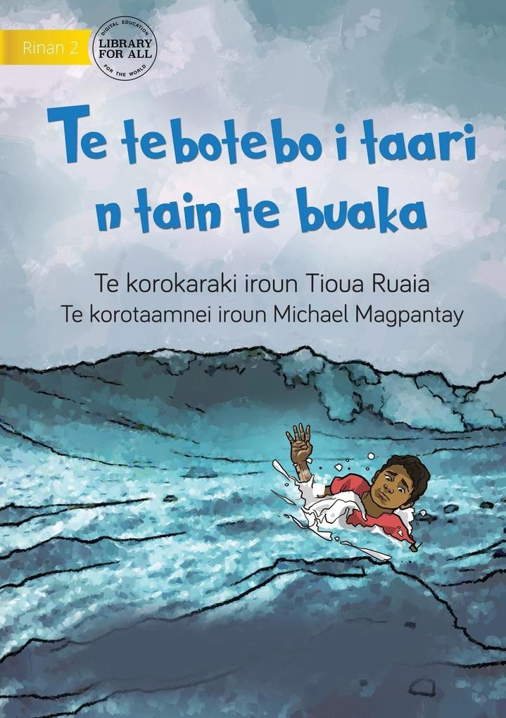 Swimming in the Stormy Sea - Te tebotebo i taari n tain te buaka - Te Kiribati