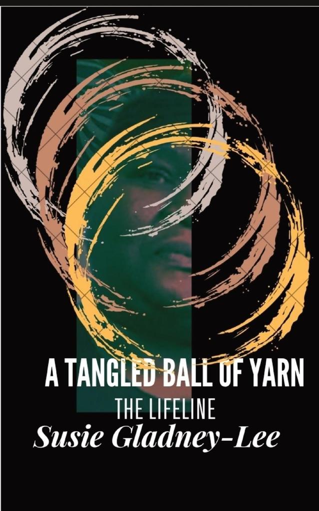 A Tangled Ball of Yarn