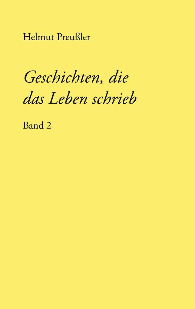 Geschichten die das Leben schrieb