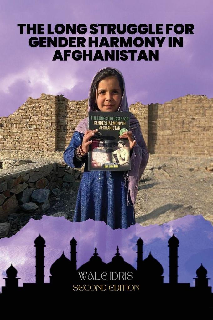 The Long Struggle for Gender Harmony in Afghanistan