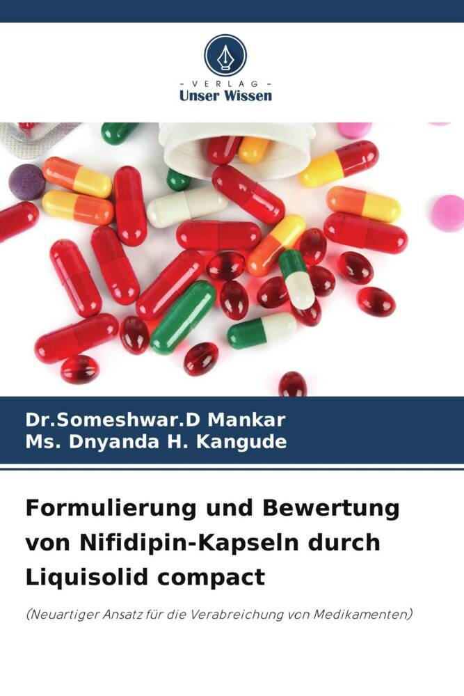 Formulierung und Bewertung von Nifidipin-Kapseln durch Liquisolid compact