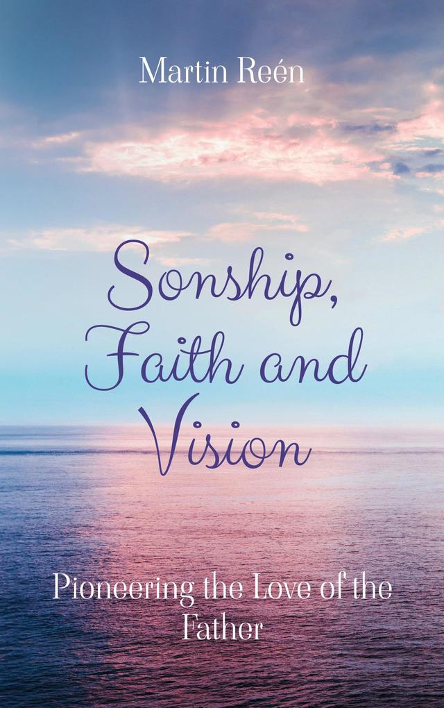 Sonship Faith and Vision