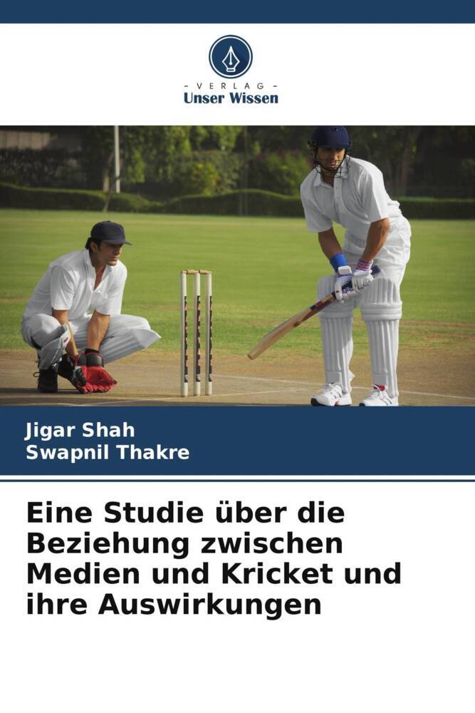 Eine Studie über die Beziehung zwischen Medien und Kricket und ihre Auswirkungen