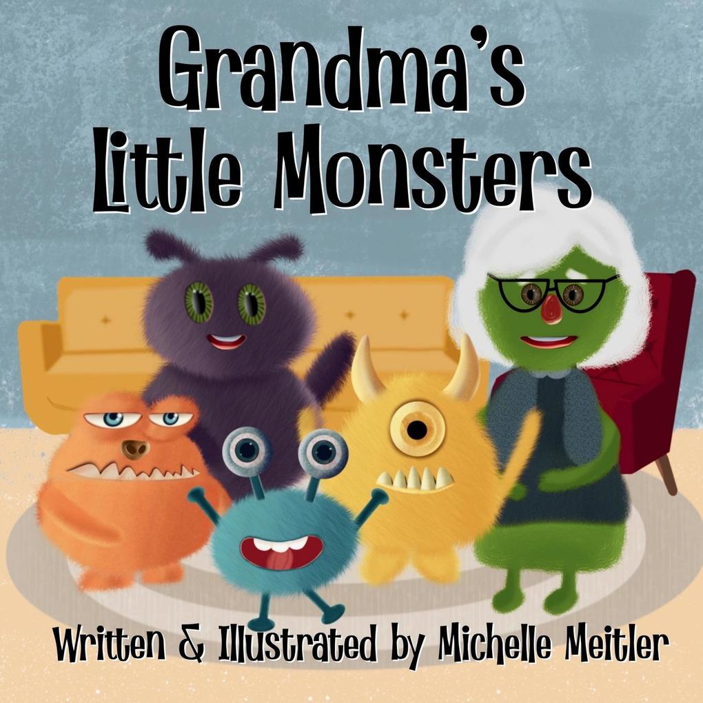 Grandma‘s Little Monsters