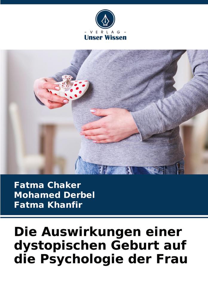 Die Auswirkungen einer dystopischen Geburt auf die Psychologie der Frau