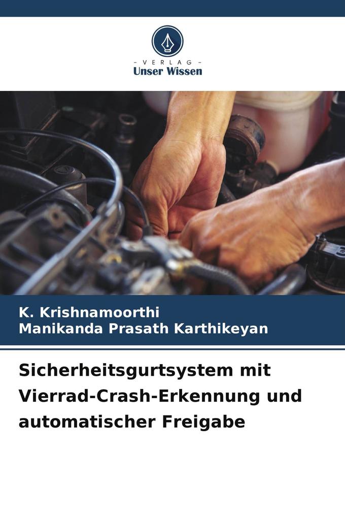 Sicherheitsgurtsystem mit Vierrad-Crash-Erkennung und automatischer Freigabe