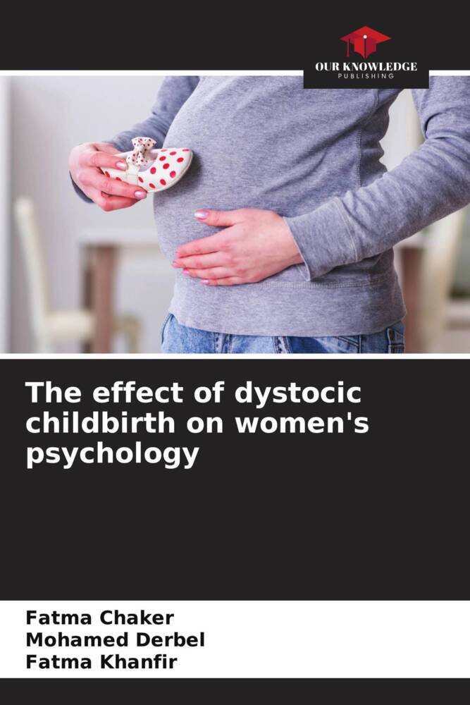 The effect of dystocic childbirth on women's psychology