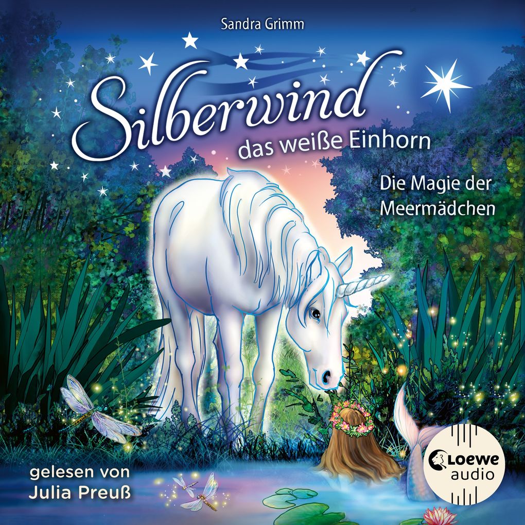 Silberwind das weiße Einhorn (Band 10) - Die Magie der Meermädchen