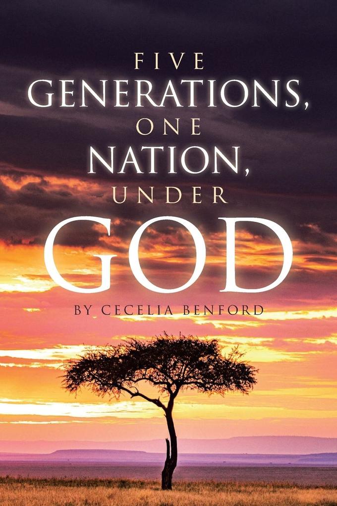 Five Generations One Nation Under God