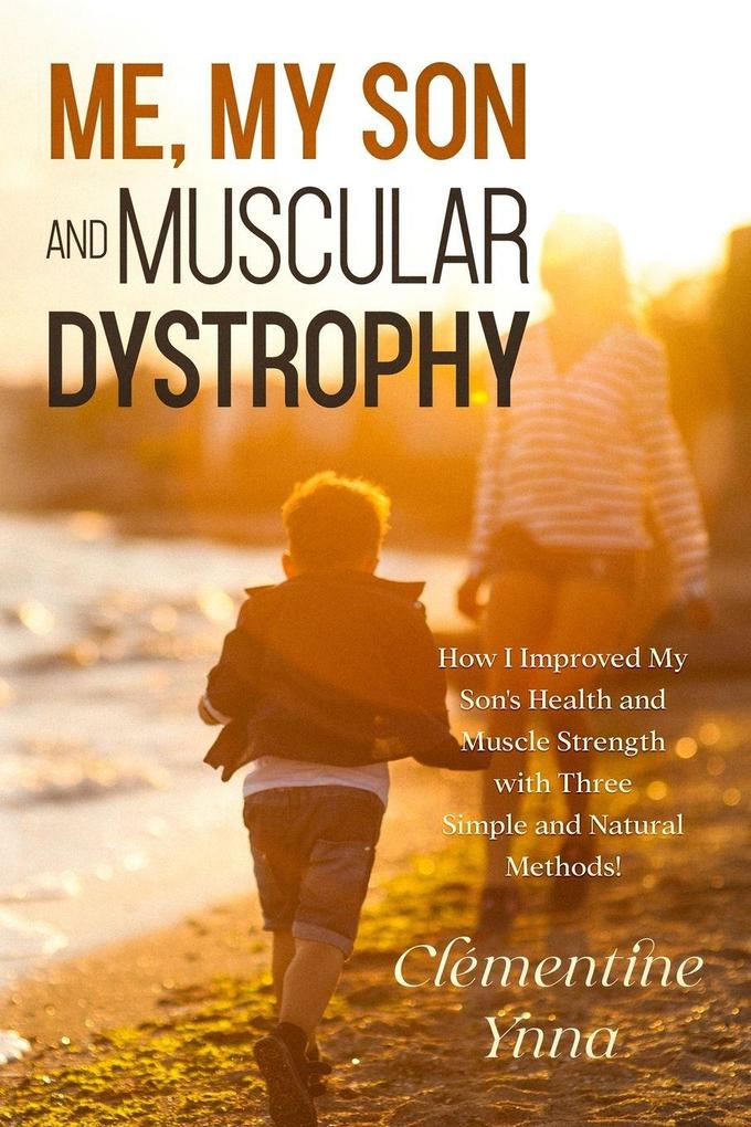 Me My Son and Muscular Dystrophy