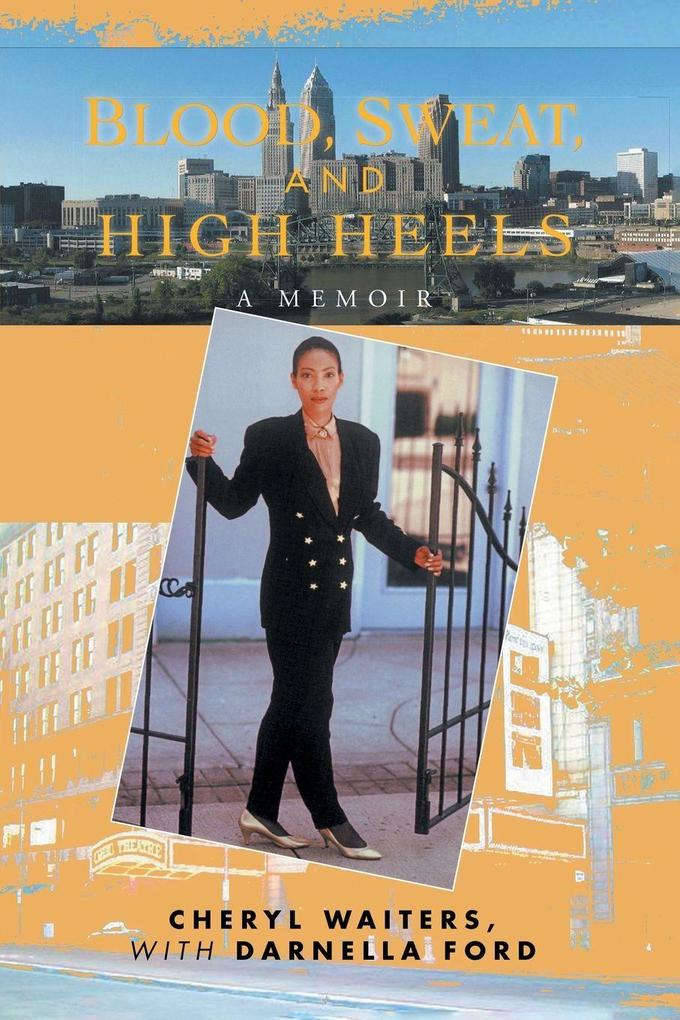 Blood Sweat and High Heels
