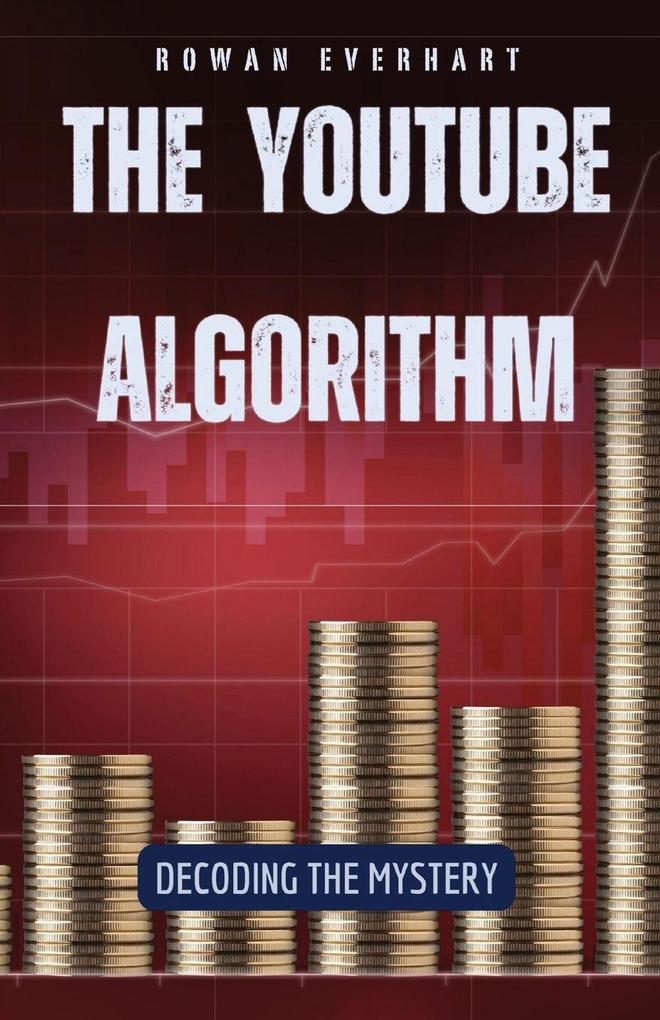 The YouTube Algorithm