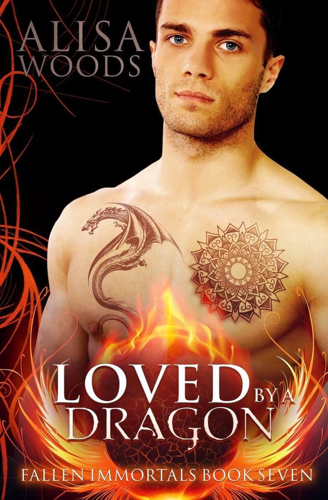 Loved by a Dragon (Fallen Immortals 7)