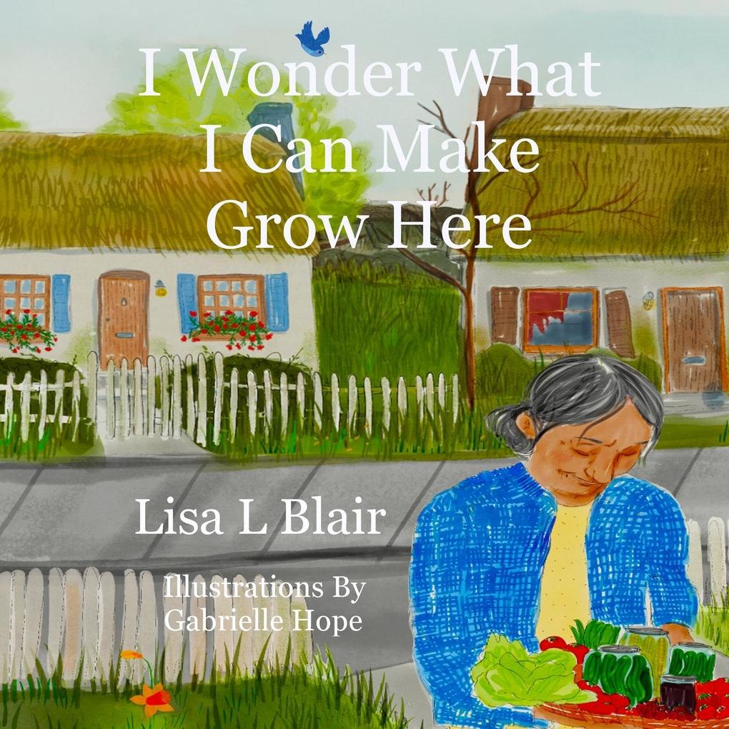 I Wonder What I Can Make Grow Here