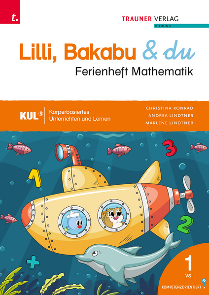 Lilli Bakabu & du Ferienheft Mathematik 1